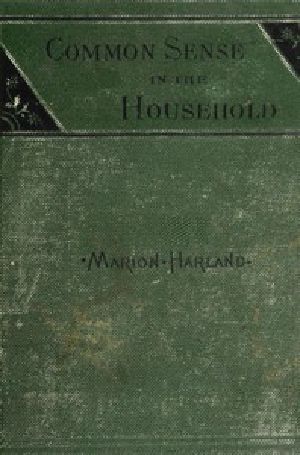 [Gutenberg 48804] • Common Sense in the Household: A Manual of Practical Housewifery